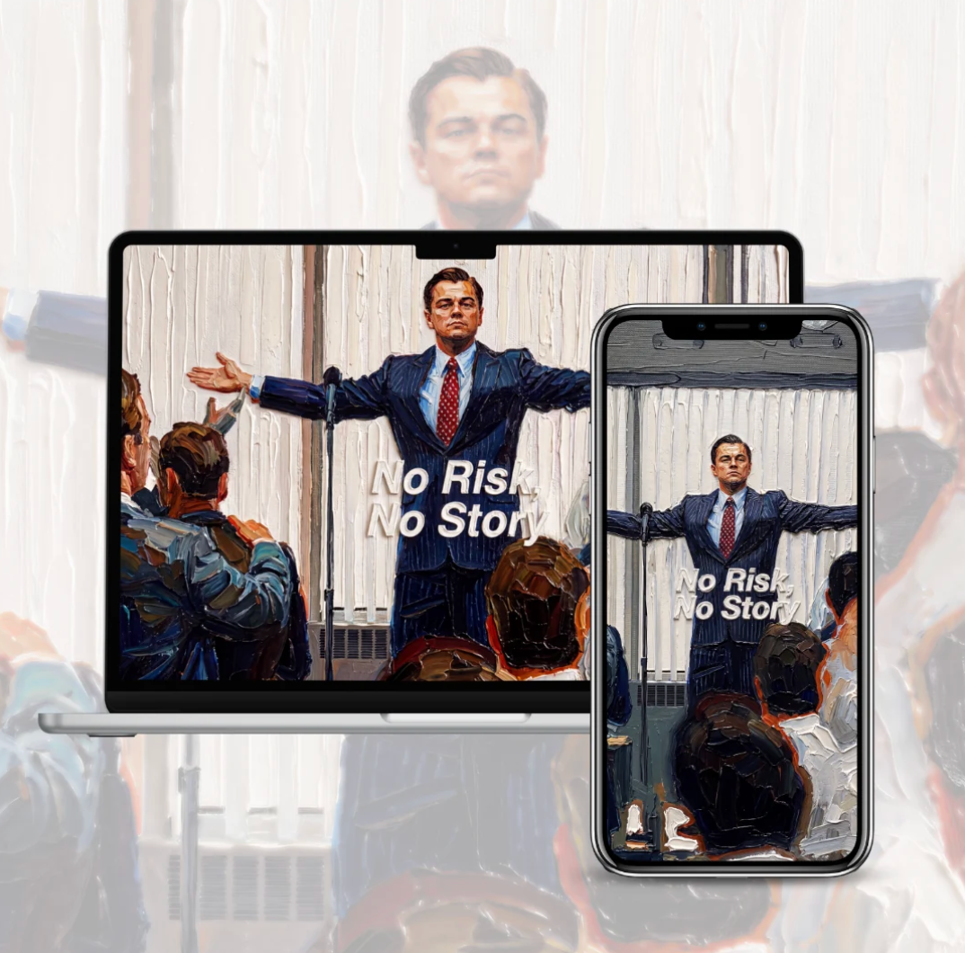 No Risk, No Story - Impasto Wallpaper ( Iphone/MAC )